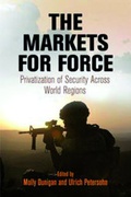 Cover: The Markets for Force - University of Pennsylvania Press
