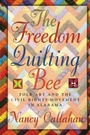 Cover: Freedom Quilting Bee - University of Alabama Press