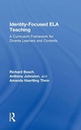 Cover: Identity-Focused ELA Teaching - Routledge