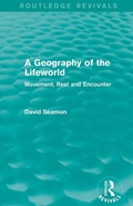 Cover: A Geography of the Lifeworld (Routledge Revivals) - Routledge