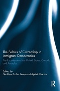 Cover: The Politics of Citizenship in Immigrant Democracies - Routledge