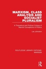 Cover: Marxism, Class Analysis and Socialist Pluralism (RLE Marxism) - Routledge