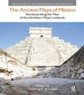 Cover: The Ancient Maya of Mexico - Routledge