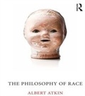 Cover: The Philosophy of Race - Routledge