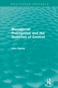 Cover: Managerial Prerogative and the Question of Control (Routledge Revivals) - Routledge