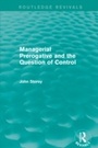Cover: Managerial Prerogative and the Question of Control (Routledge Revivals) - Routledge