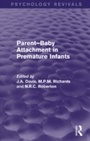 Bild: Parent-Baby Attachment in Premature Infants (Psychology Revivals) - Routledge