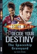 Cover: The Spaceship Graveyard: Decide Your Destiny No. 1 - Penguin Character Books Ltd