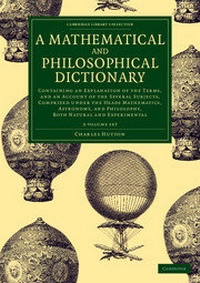 Abbildung von: A Mathematical and Philosophical Dictionary 2 Volume Set - Cambridge University Press