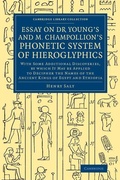 Cover: Essay on Dr Young's and M. Champollion's Phonetic System of Hieroglyphics - Cambridge University Press