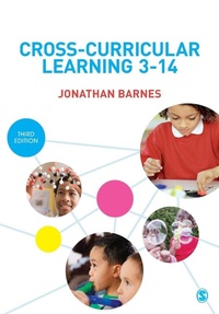 Enlarge image Cover: Cross-Curricular Learning 3-14 - SAGE Publications Ltd
