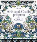 Cover: Arts and Crafts Patterns to Colour - Usborne Publishing Ltd