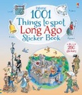 Cover: 1001 Things to Spot Long Ago Sticker Book - Usborne Publishing Ltd