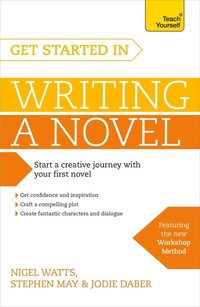 Enlarge image Cover: Get Started in Writing a Novel - TEACH YOURSELF
