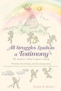 Cover: All Struggles Leads to a Testimony - iUniverse