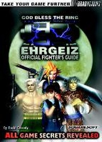 Enlarge image Cover: EHRGEIZ Official Strategy Guide - Dorling Kindersley