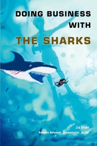 Abbildung von: Doing Business with the Sharks - iUniverse