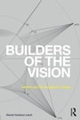 Cover: Builders of the Vision - Routledge