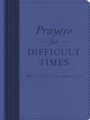 Cover: Prayers for Difficult Times - Barbour Publishing, Inc.
