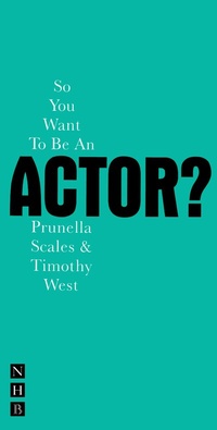 Abbildung von: So You Want To Be An Actor? - Nick Hern Books