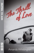 Cover: The Thrill of Love - Nick Hern Books