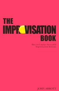 Enlarge image Cover: The Improvisation Book - Nick Hern Books
