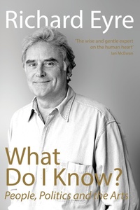 Enlarge image Cover: What Do I Know? - Nick Hern Books