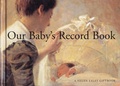 Cover: Our Baby's Record Book - Exley Publications Ltd