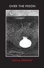 Cover: Over the Moon - Bloodaxe Books Ltd