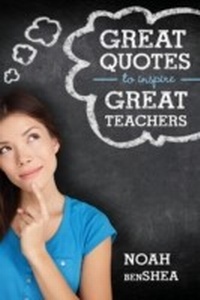 Bild: Great Quotes to Inspire Great Teachers - Skyhorse Publishing