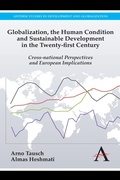 Cover: Globalization, the Human Condition and Sustainable Development in the Twenty-first Century - Anthem Press