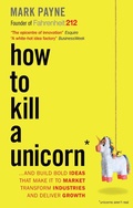 Cover: How to Kill a Unicorn - John Murray Business