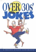 Cover: Over 30s' Jokes - Exley Publications Ltd
