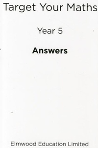 Enlarge image Cover: Target Your Maths Year 5 Answer Book - Elmwood Press