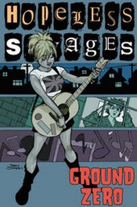 Enlarge image Cover: Hopeless Savages Volume 2: Ground Zero - Oni Press,US
