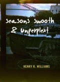 Cover: Seasons Smooth & Unkempt - Dzanc Books
