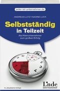 Cover: Selbstst&auml;ndig in Teilzeit - Linde