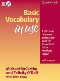 Enlarge image Cover: Basic Vocabulary in Use with Answers Student's Book with Ans w/ Audio CD - Cambridge University Press