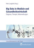 Cover: Big Data in Medizin und Gesundheitswirtschaft - medhochzwei Verlag