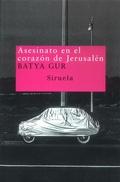 Cover: Asesinato en el coraz&oacute;n de Jerusal&eacute;n - Siruela