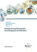 Cover: Herausforderung Heterogenit&auml;t beim &Uuml;bergang in die Hochschule - Waxmann