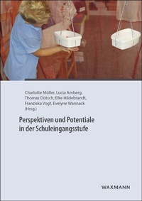 Enlarge image Cover: Perspektiven und Potentiale in der Schuleingangsstufe - Waxmann