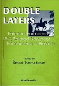 Abbildung von: Double Layers: Potential Formation And Related Nonlinear Phenomena In Plasmas - Proceedings Of The Fifth Symposium - World Scientific Publishing Co Pte Ltd