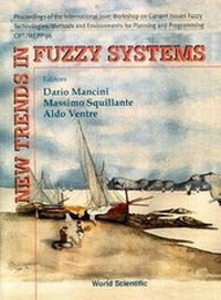 Abbildung von: New Trends In Fuzzy Systems - Proceedings Of The International Joint Workshop On Current Issues On Fuzzy Technologies/methods And Environments For Planning And Programming (Cift/mepp '96) - World Scientific Publishing Co Pte Ltd