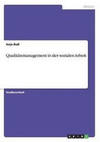 Abbildung von: Qualitaetsmanagement in der sozialen Arbeit - GRIN Verlag