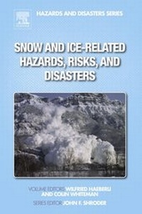 Enlarge image Cover: Snow and Ice-Related Hazards, Risks, and Disasters - Academic Press
