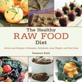 Cover: The Healthy Raw Food Diet - Skyhorse Publishing