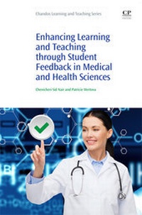 Abbildung von: Enhancing Learning and Teaching Through Student Feedback in Medical and Health Sciences - Chandos Publishing