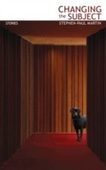 Cover: Changing the Subject - Dzanc Books