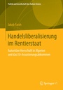 Cover: Handelsliberalisierung im Rentierstaat - Springer VS